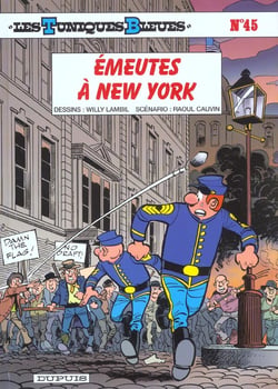 Les Tuniques Bleues Tome 45 : émeutes à New York