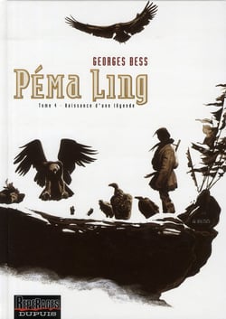 Péma Ling Tome 4 - naissance d'une légende