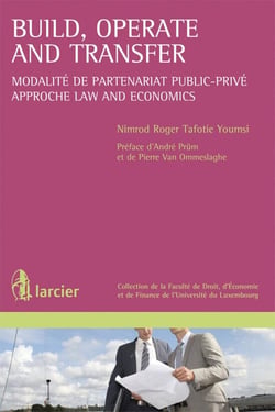 Build, operate and transfer - modalité de partenariat public-privé - approche law and economics