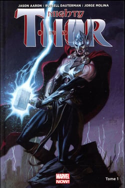 Mighty Thor Tome 1 : la déesse du tonnerre