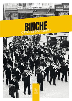 Binche : c'etait le bon temps !