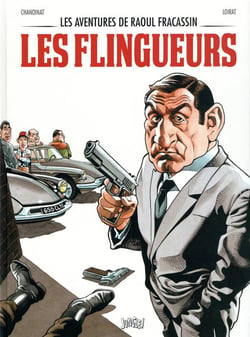 Les aventures de Raoul Fracassin - les flingueurs