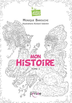 Mon histoire Tome 3