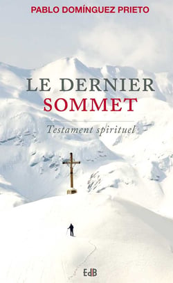 Le dernier sommet - testament spirituel