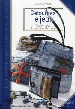 Detourner le jean - 25 modèles originaux