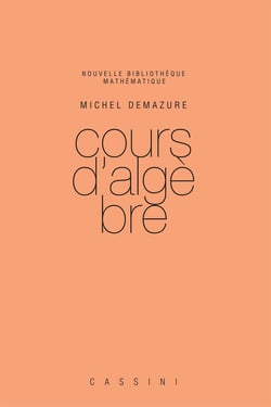 Cours d'algèbre - primalité, divisibilité, codes (2e édition)