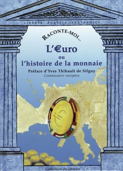 RACONTE-MOI... Tome 28 : l'euro ou l'histoire de la monnaie