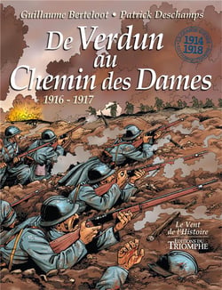 De Verdun au Chemin des Dames - février 1916-décembre 1917