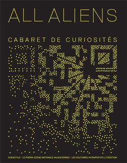 Cabarets de curiosités n.4 : all aliens