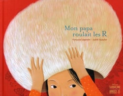Mon papa roulait les R
