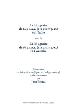 La loi agraire de 643 a.u.c., (111 avant J.-C.) et l'Italie, suivi de la loi agraire de 643 a.u.c (111 avant J.-C.) et Corinthe