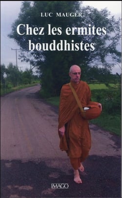 Chez les ermites bouddhistes