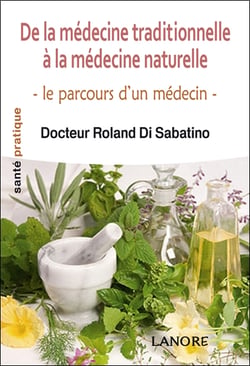 De la médecine traditionnelle à la médecine naturelle - le parcours d'un médecin