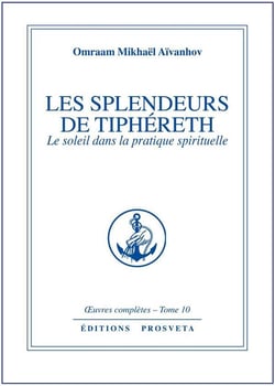 OEUVRES COMPLETES Tome 10 : les splendeurs de Tiphéret
