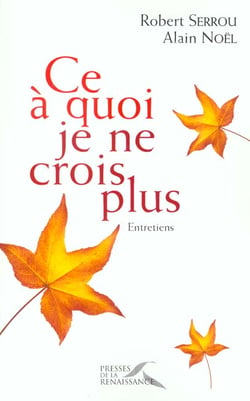 Ce a quoi je ne crois plus