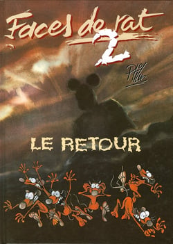 Faces de Rat - Tome 02 : Le retour