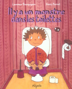Il Y A Un Monstre Dans Les Toilettes