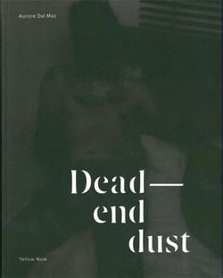 Dead end dust