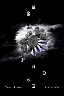 Métamorphose Tome 1 : Exorde
