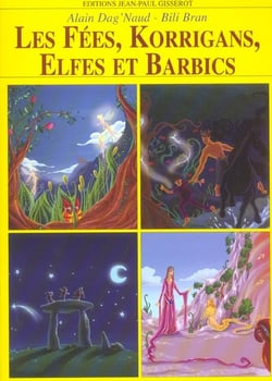 Les fees, korrigans, elfes et barbics
