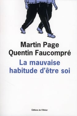 La mauvaise habitude d'être soi