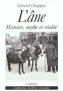 L'ANE HISTOIRE,MYTHE ET REALITE