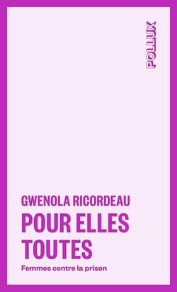 Pour elles toutes : Femmes contre la prison