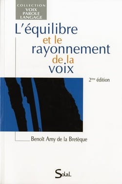 L'equilibre et le rayonnement de la voix