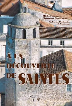 Saintes (a la decouverte de)