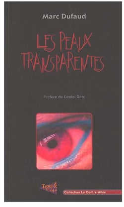 Les peaux transparentes
