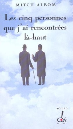 Les cinq personnes que j'ai rencontrees la-haut