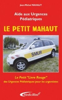 Le petit mahaut : aide aux urgences pédiatriques