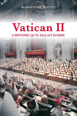 Vatican II : L'histoire qu'il fallait écrire