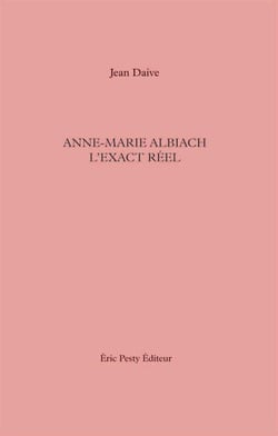 Anne-Marie Albiach exact réel