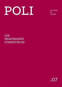 REVUE POLI n.7 : les imaginaires comestibles