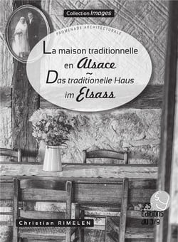 Images : la maison traditionnelle en Alsace - promenade architecturale
