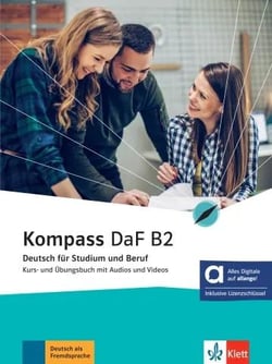 Kompass Daf : Kompass DaF B2 - Livre + cahier d'exercices hybride