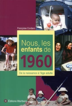 Nous, Les Enfants De 1960
