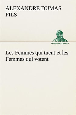 Les femmes qui tuent et les femmes qui votent