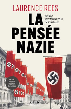 La pensée nazie : Douze avertissements de l'histoire