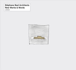 Stéphane Beel Architects - new works & words
