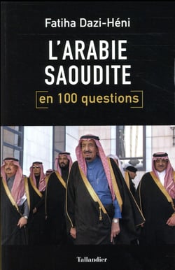 L'Arabie saoudite en 100 questions