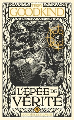 L'Épée de vérité Tome 9 : La Chaîne de flammes