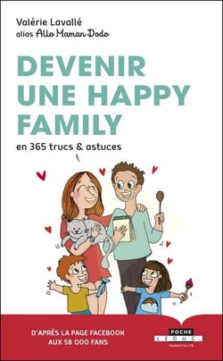 Devenir une happy family en 365 trucs et astuces