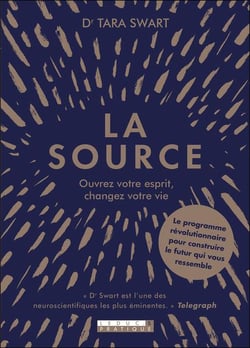 La source - ouvrez votre esprit, changez votre vie