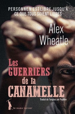 Les guerriers de la Canamelle