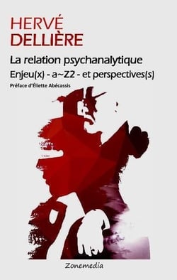 La relation psychanalytique - enjeu(x) - a-z2 - et perspective(s)