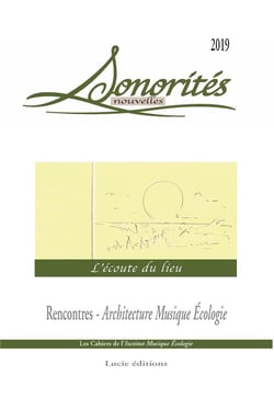 Sonorités nouvelles - l'écoute du lieu