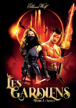 Les gardiens Tome 1 : Neyla