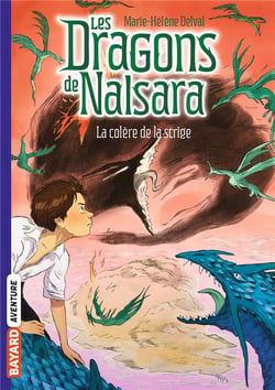 Les dragons de Nalsara Tome 6 : la colère de la Stridge
